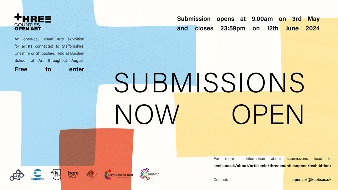 Three Counties Submission Now Ope graphic banner at Burslem School of Art