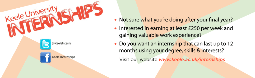 Keele University Internships available. Click to find out more