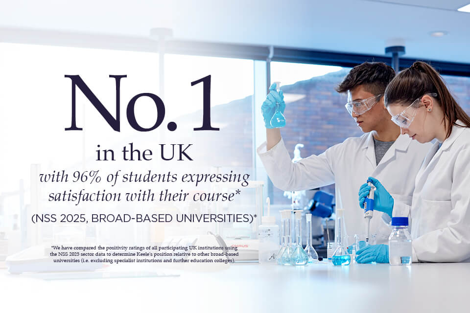 Keele ranked No.1 in the UK for Chemistry in National Student Survey