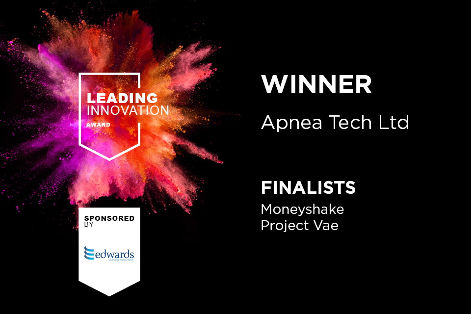 Leading Innovation award, sponsored by Edwards Chartered Accountants.  Won by Apnea Tech Ltd.