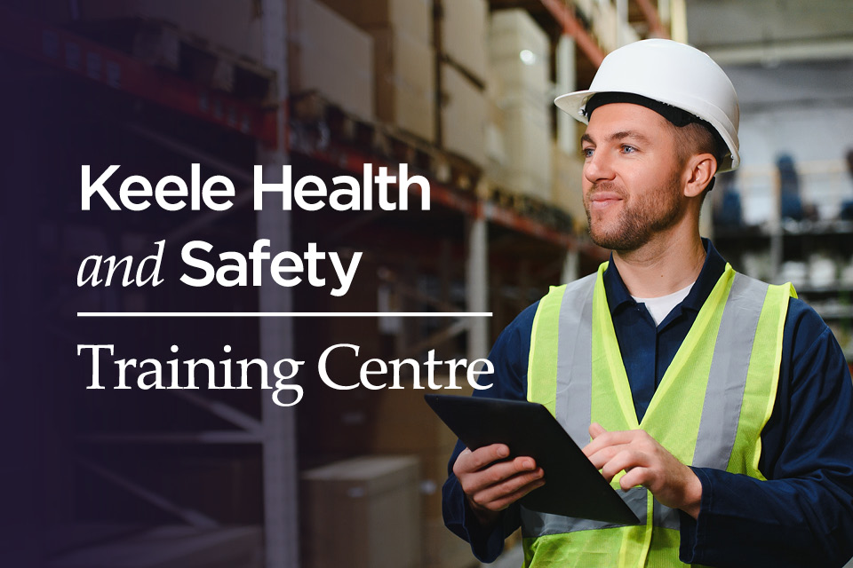 Keele Health and Safety Training Centre