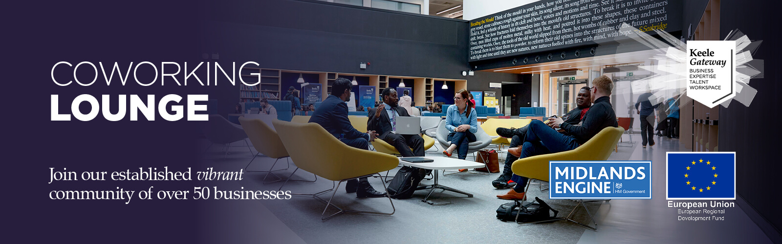 Photograph of a group of people seated around a coffee table inside the atrium of Keele University's Smart Innovation Hub, text overlay reads 'Coworking lounge' Keele Gateway, Midlands Engine and ERDF logos