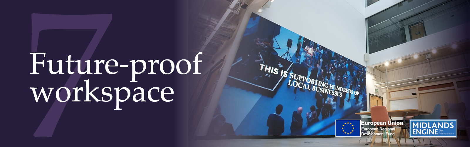 Photo of a large screen on the wall in the IC7 atrium. Text reads: Future-proof workspace
