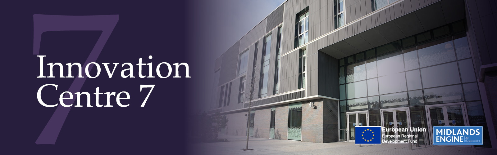 A photo of the Innovation Centre 7 entrance. Text reads: Innovation Centre 7