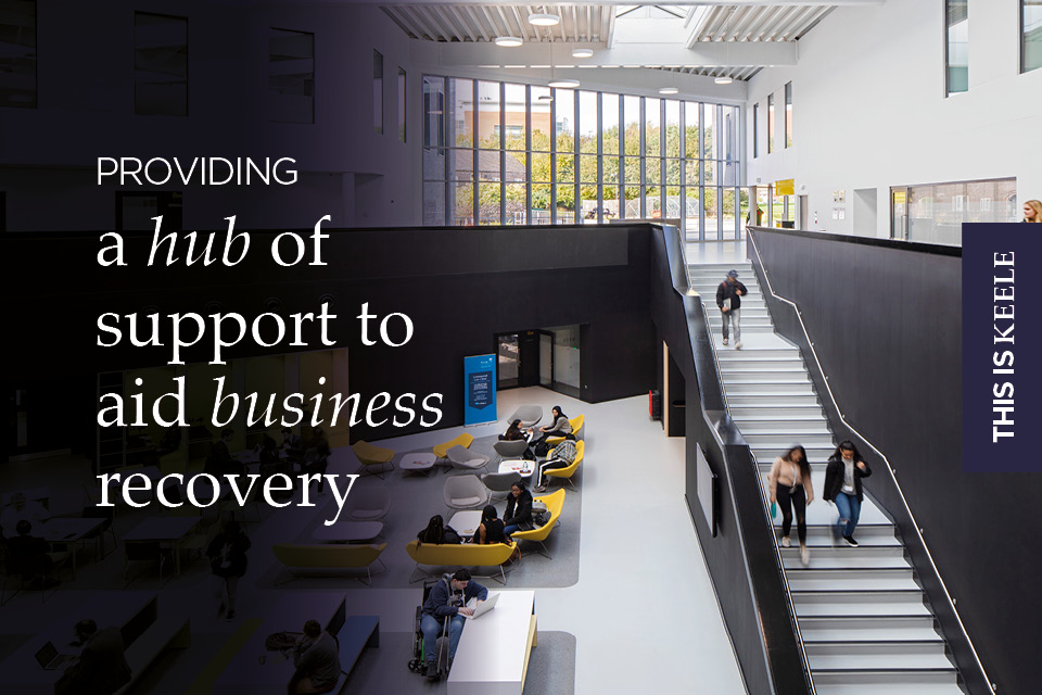 Keele University's fully-funded programmes help local SMEs innovate, recover and grow