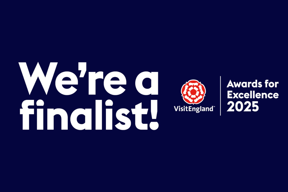 We are VisitEngland Awards for Excellence 2025 Finalists!