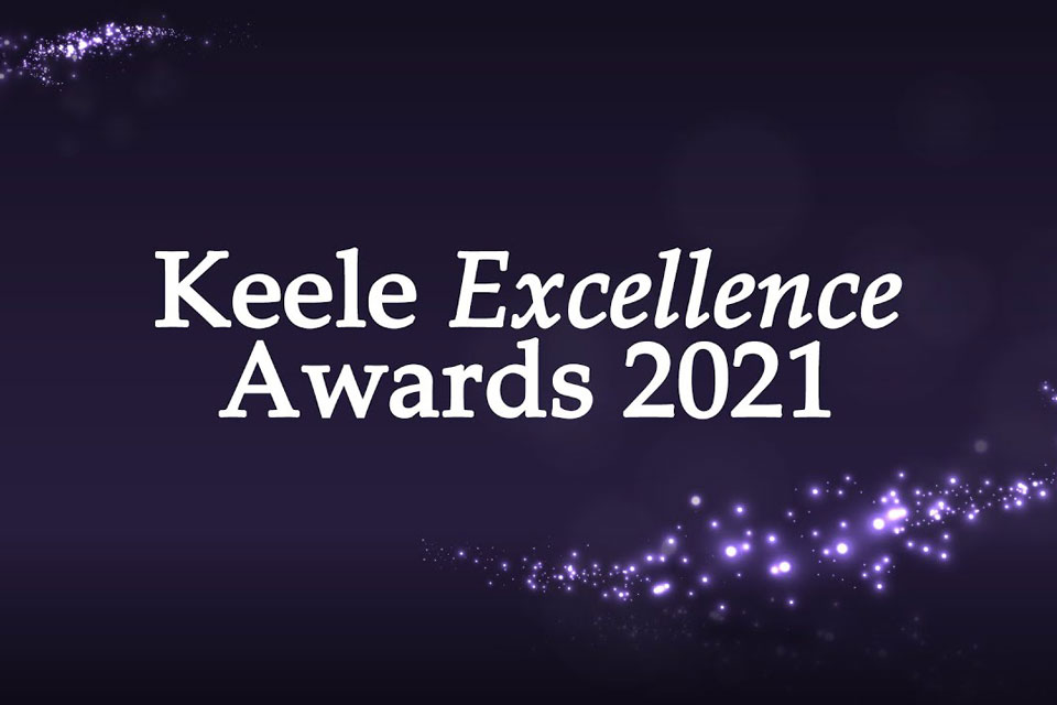 Keele Excellence Awards 2021: Learning and Teaching Winners