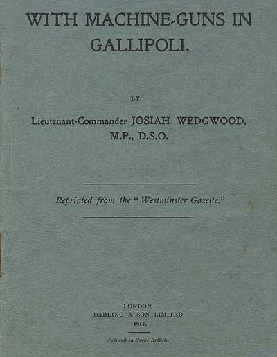 Extract from With Machine Guns in Gallipoli by Josiah Clement Wedgwood, 1915 [JCW3]