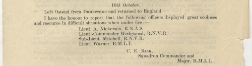Extract from Commander Major C.E. Risk’s report on armoured cars at Dunkirk praising Lt. Commander Wedgwood, 10th Oct. 1914 [JCW2]