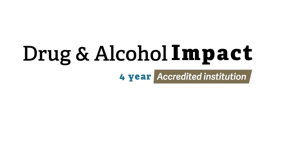 Drug and Alcohol Impact accredited institution 4 years