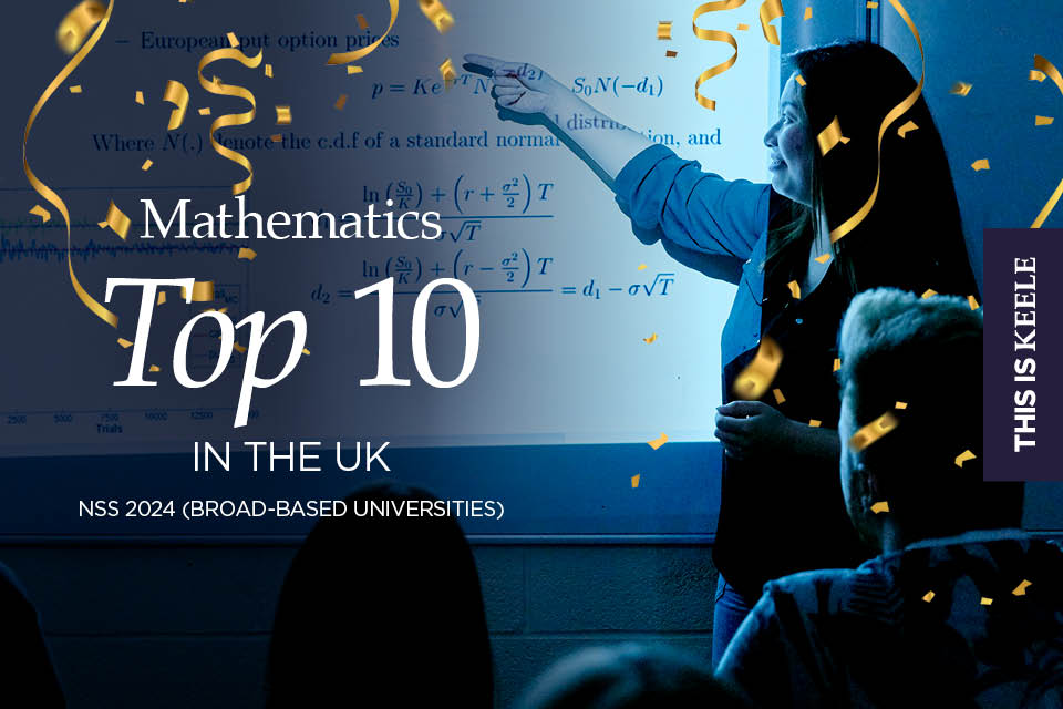 Top 10 ranking for Mathematics at Keele in NSS 2024