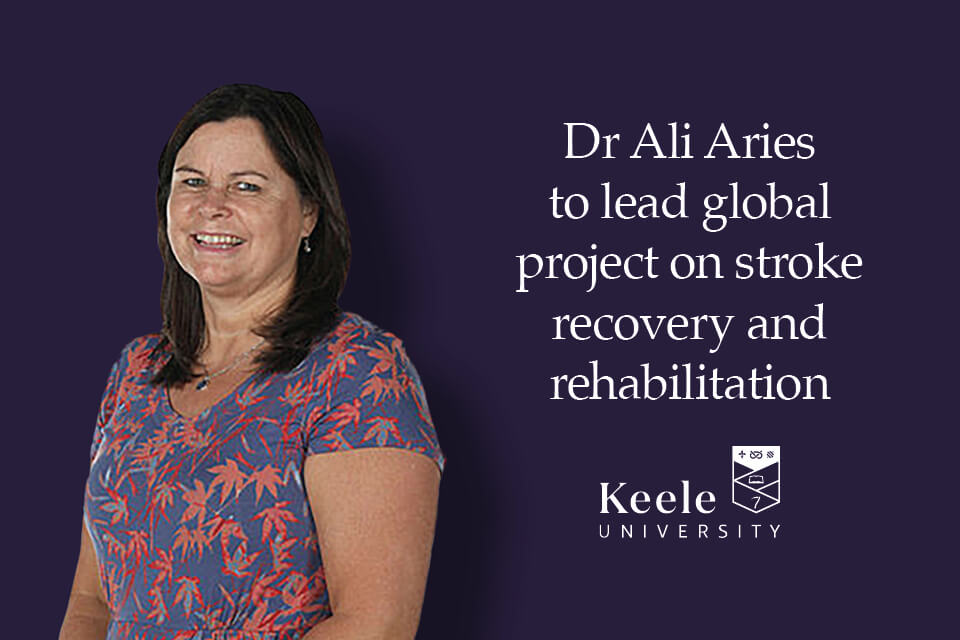 Keele lecturer to lead global project on stroke recovery and rehabilitation