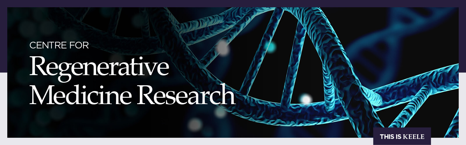 Centre for Regenerative Medicine Research title and image of double helix DNA