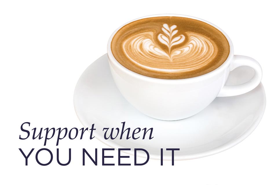 Support when you need it